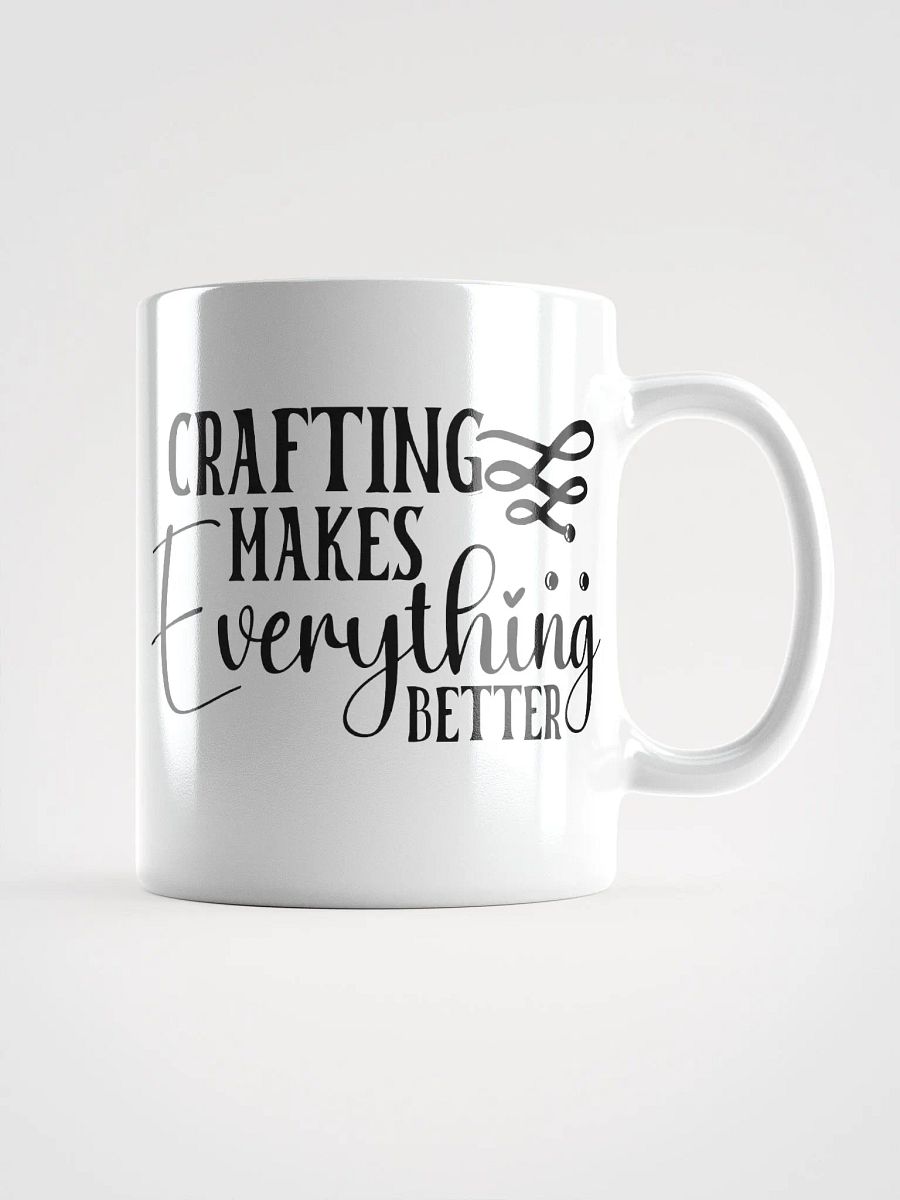 Crafting Makes Everything Better Mug product image (2)