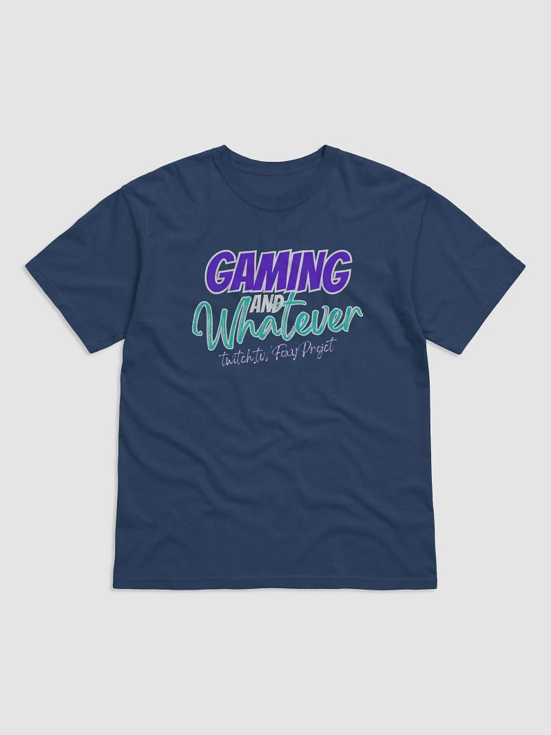 "Gaming and Whatever" T-Shirt