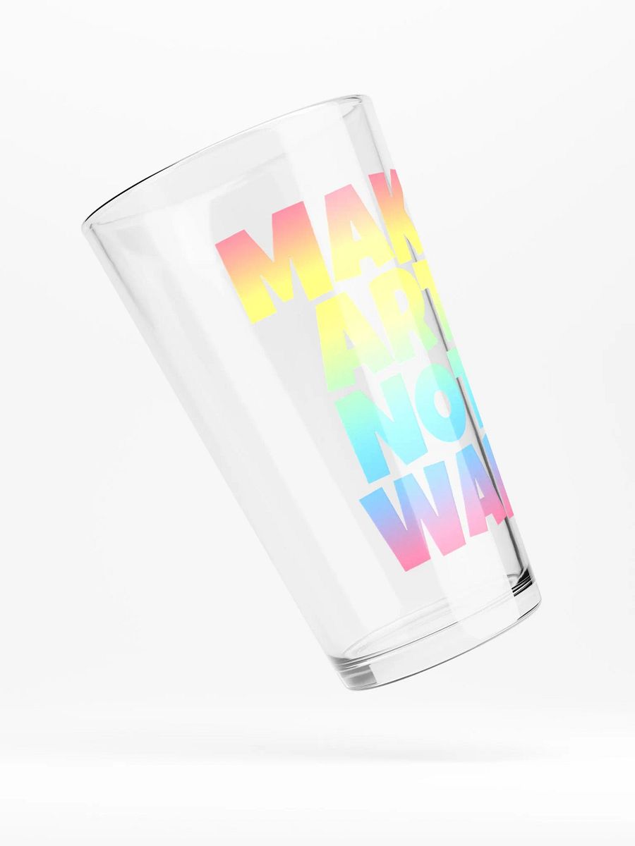 MAKE ART NOT WAR GLASS product image (4)