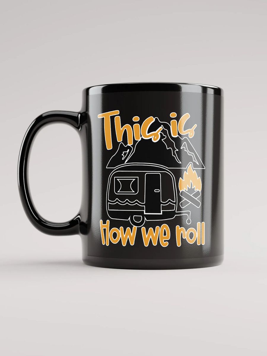 This is How We Roll Camper Mug product image (12)