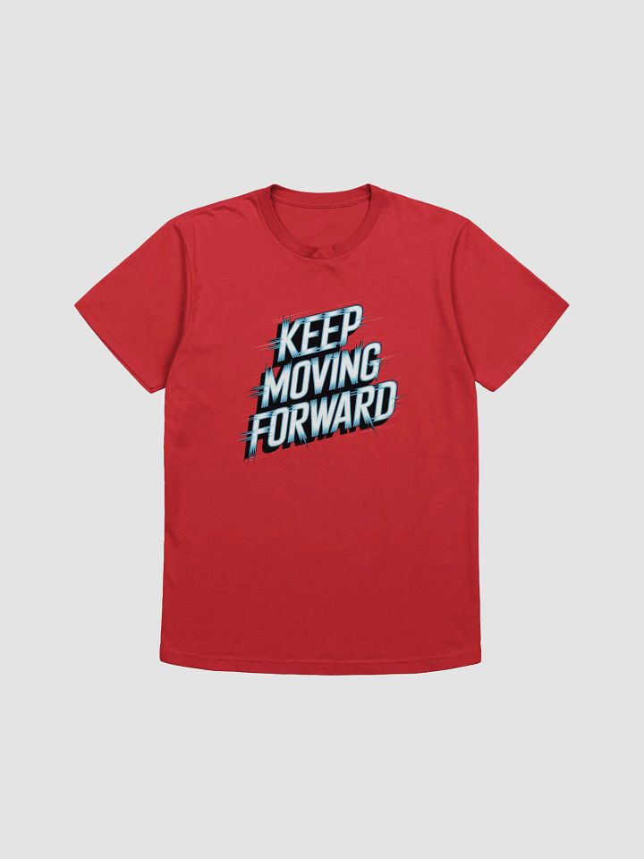 Keep Moving Forward T-Shirt product image (1)