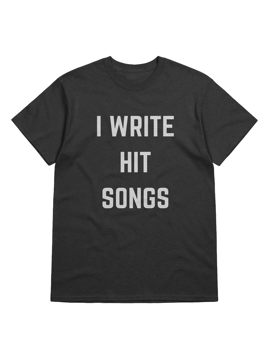 I Write Hit Songs Tee product image (1)
