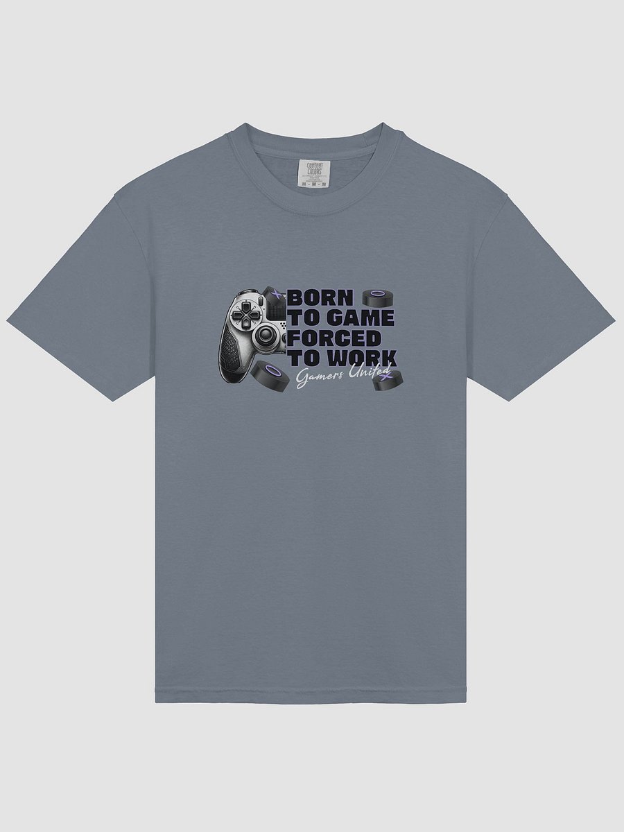 Born to Game, Forced to Work T-Shirt product image (16)
