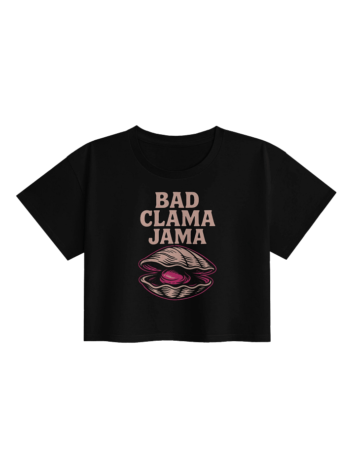 Bad Clamajama Crop product image (1)