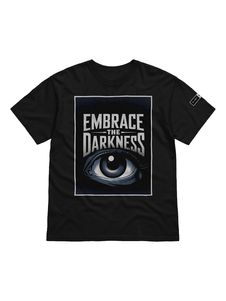 "EMBRACE THE DARKNESS" 100% cotton T-shirt product image (1)