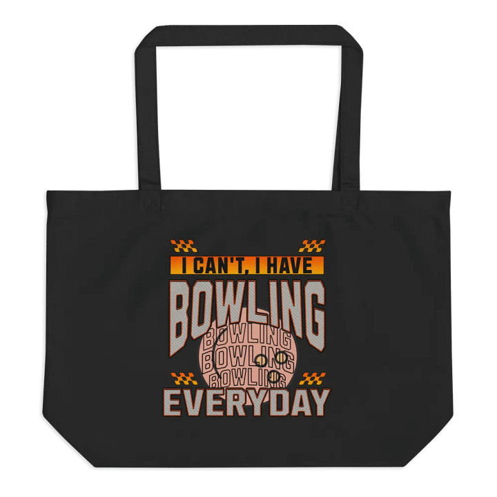 I Cant Have Bowling Everyday Organic Tote product image (1)