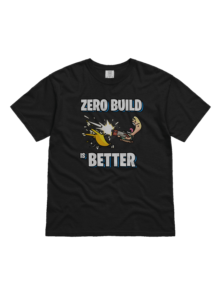Zero Build is Better product image (3)