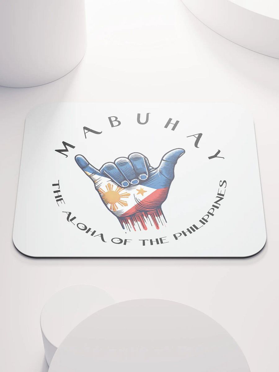 MABUHAY THE ALOHA OF THE PHILIPPINES MOUSE PAD - SHAKA HANG LOOSE VIBES FOR YOUR WORKSPACE product image (1)