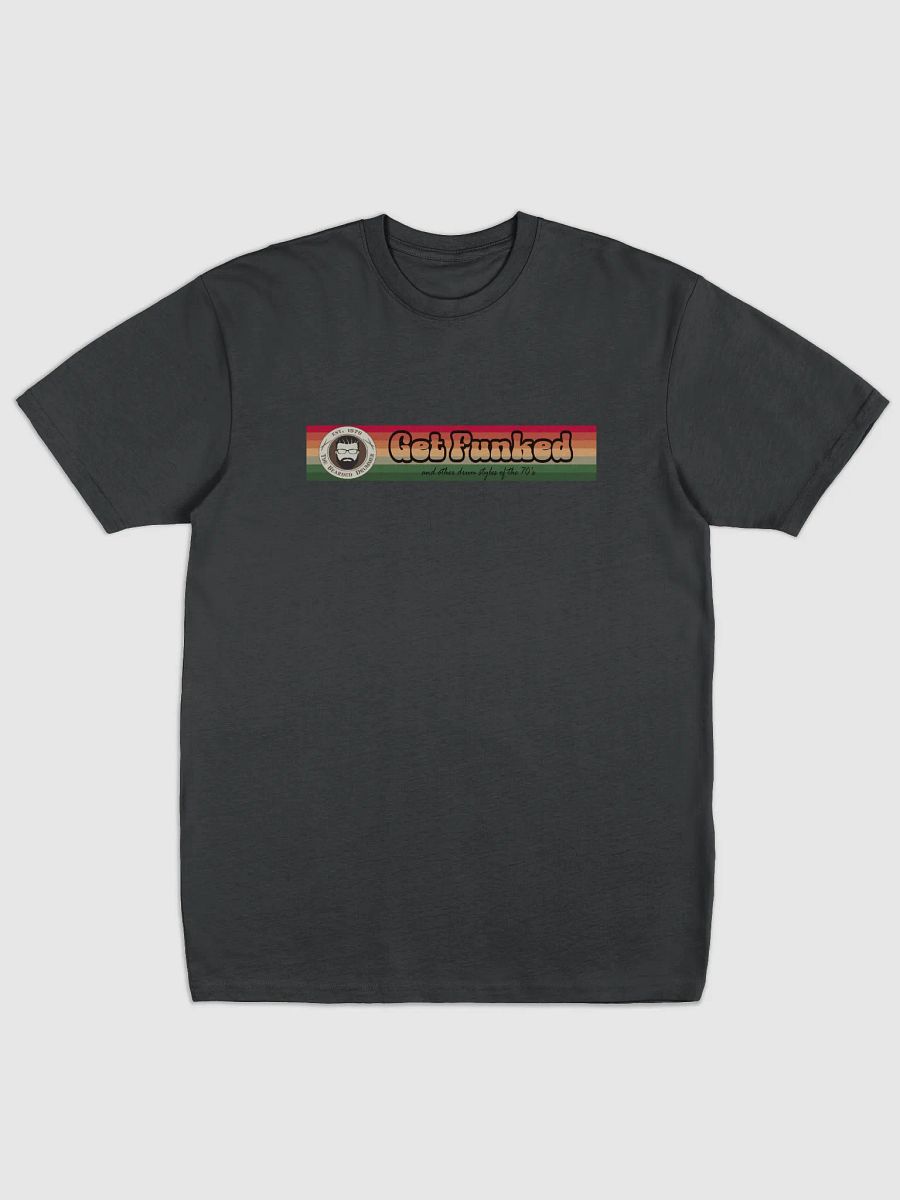 Get Funked on T-Shirt Premium Quality product image (1)