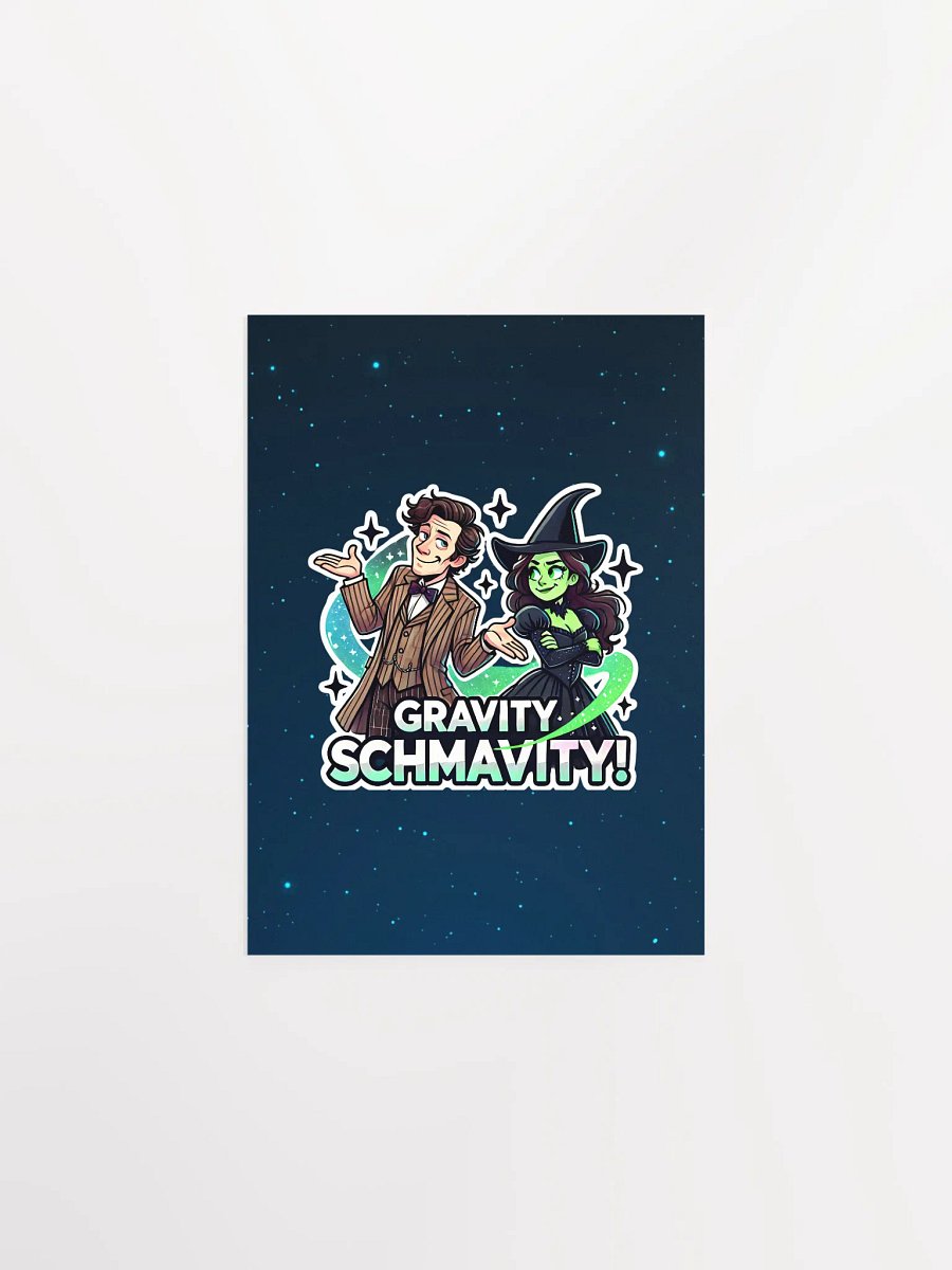 Defying Gravity Schmavity Poster – Enhanced Matte Broadway x Sci-Fi Mashup Wall Art product image (6)