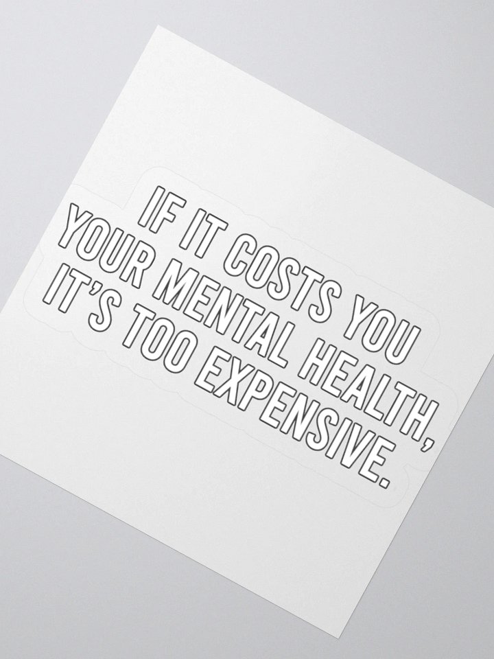 Positivity - Costs Sticker product image (4)