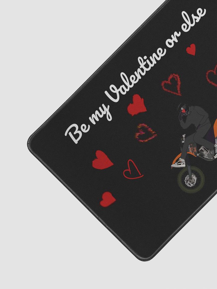Be my Valentine or else Mousepad w/ Hearts, and Logo S product image (2)
