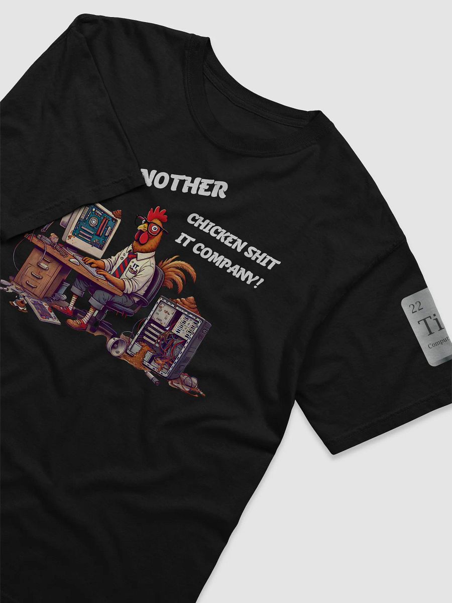 Just another Chicken Shit IT Company. product image (3)