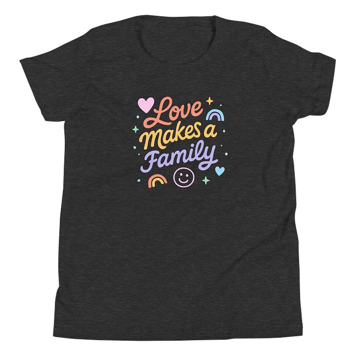 Love Makes a Family Youth Tee product image (1)