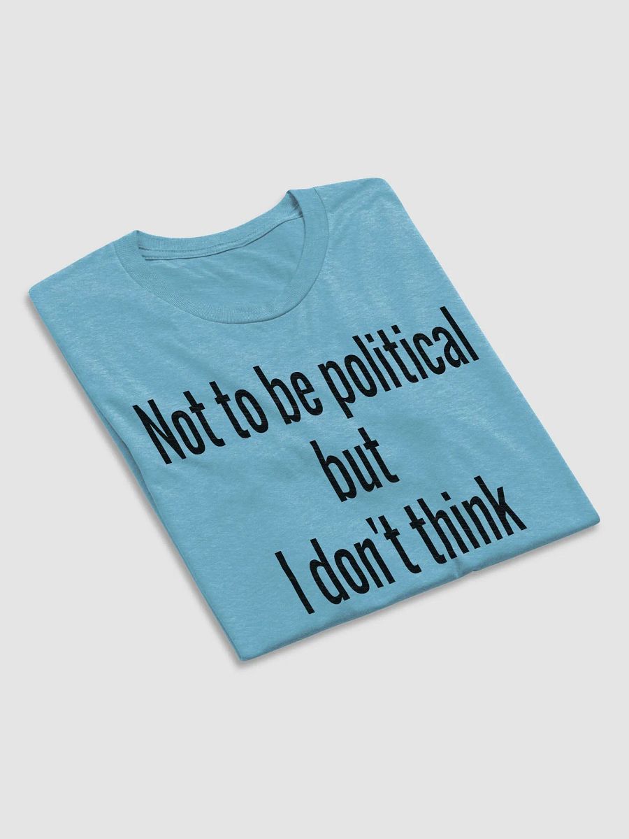 Strong Political Beliefs Shirt product image (52)