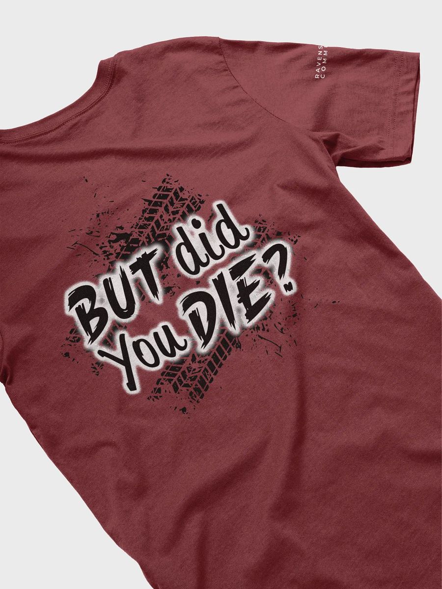 LivieeKillz "But Did You Die?" product image (4)