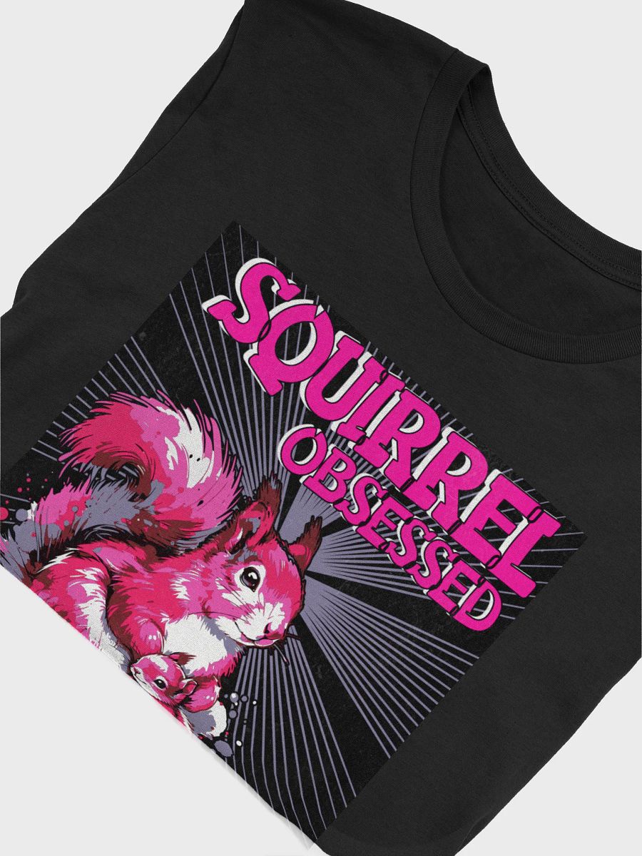 Squirrel Obsessed T-Shirt product image (5)