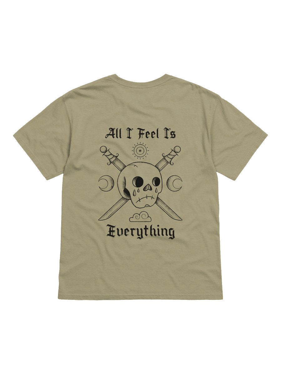 All I Feel T-Shirt product image (2)