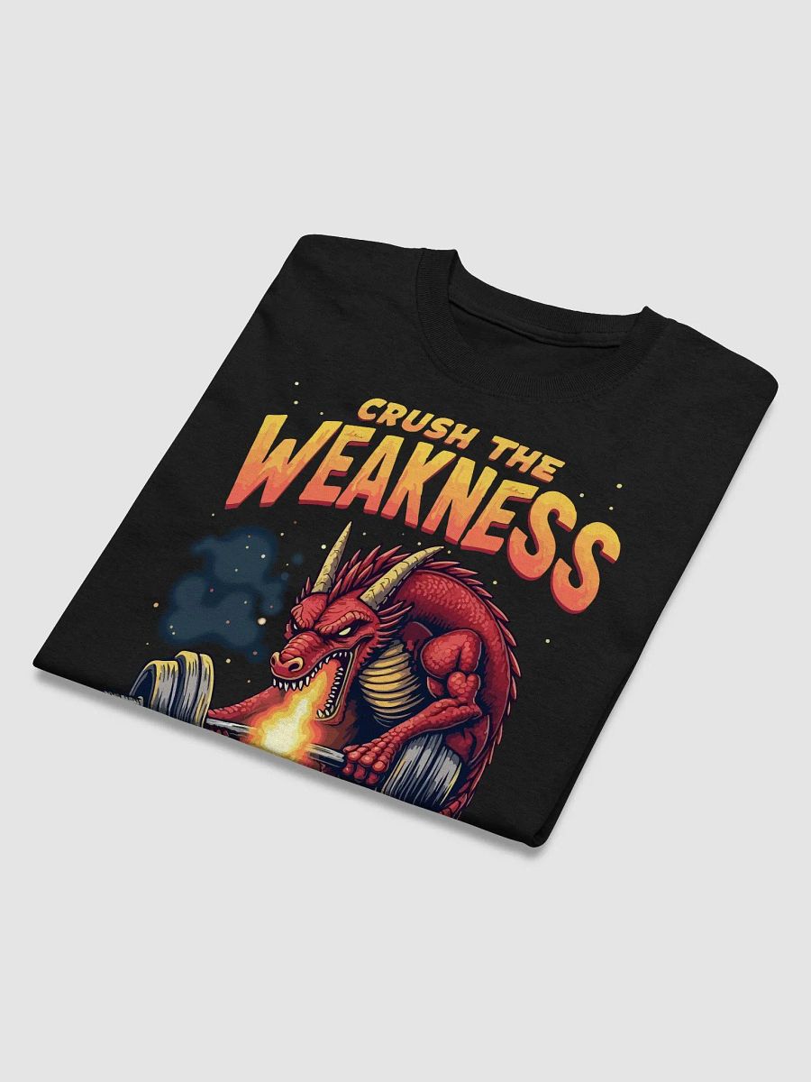Crush the Weakness T-Shirt product image (3)