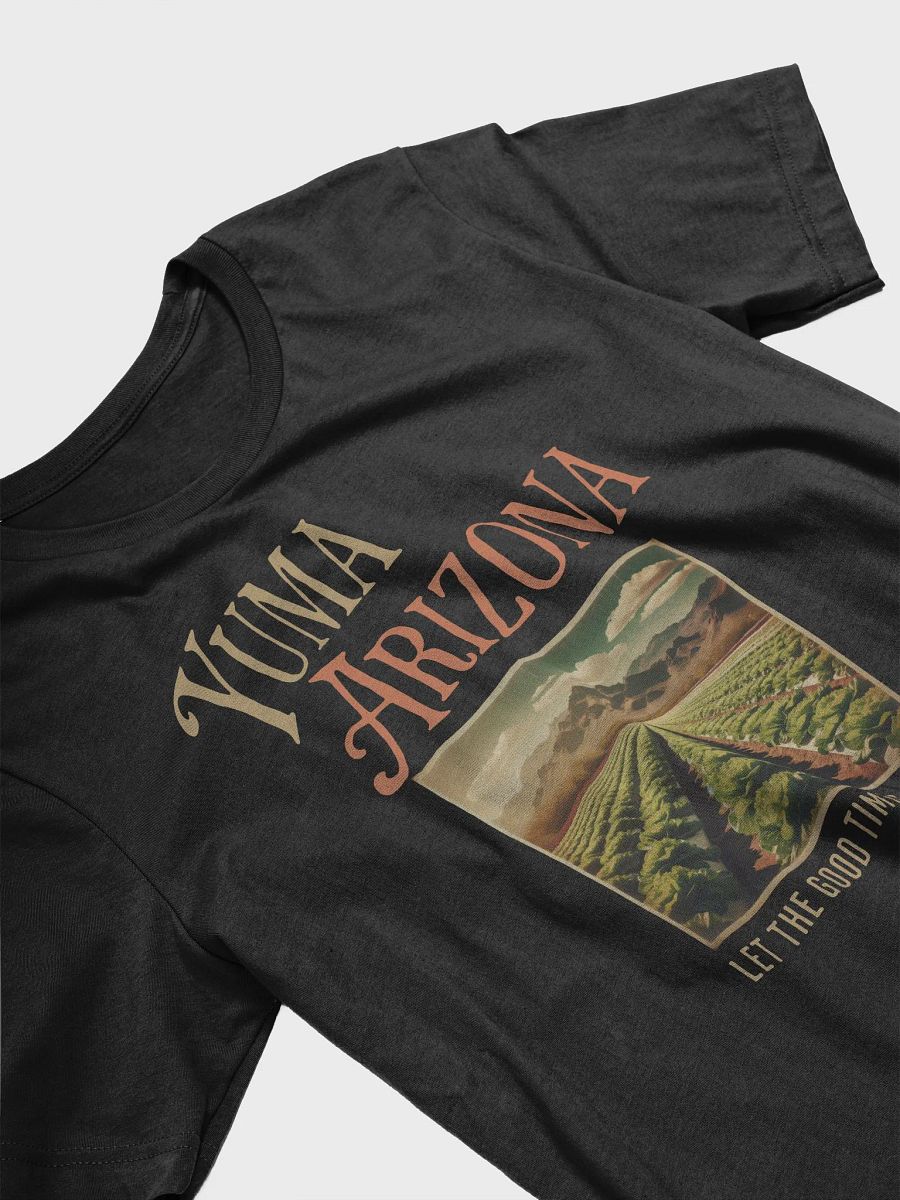 Yuma Arizona Let the Good Times Grow T-Shirt product image (5)