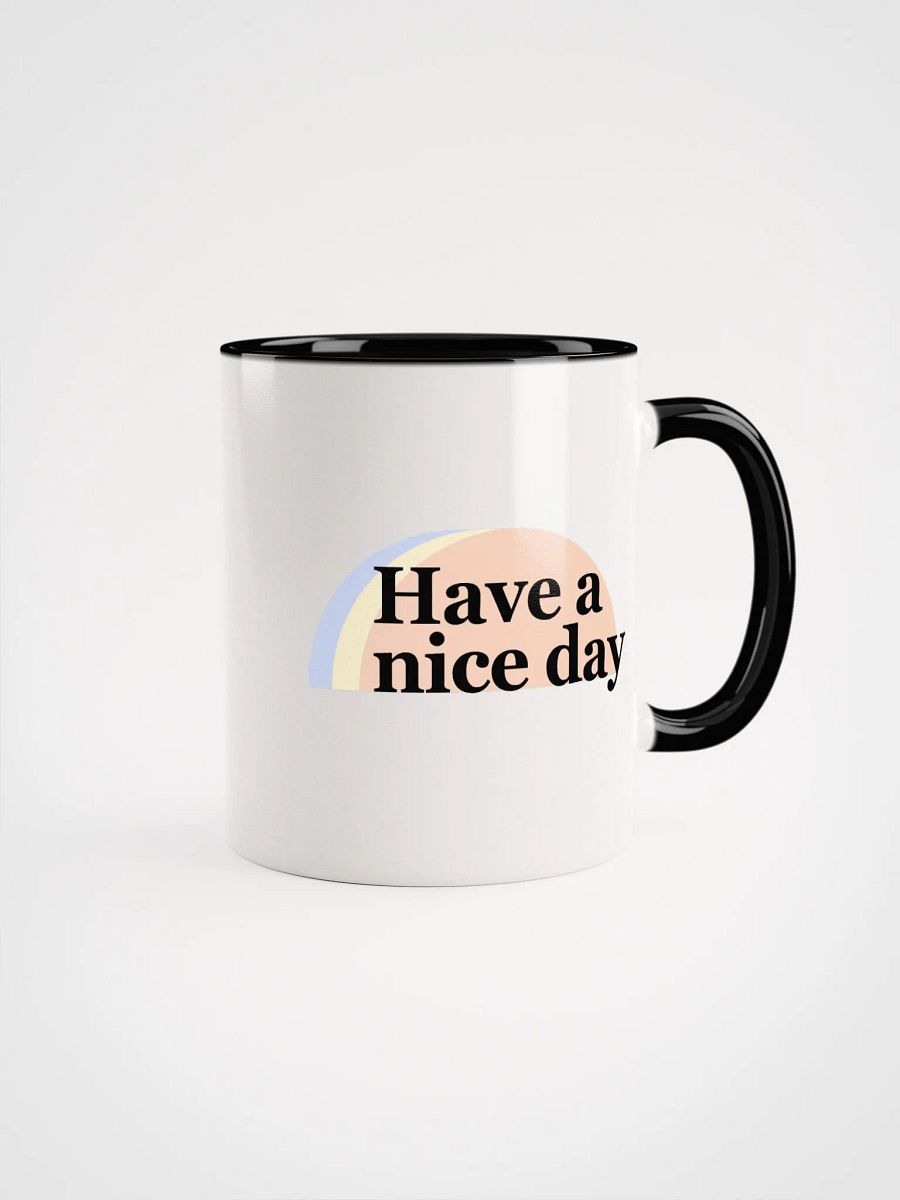 Have a nice day mug product image (2)