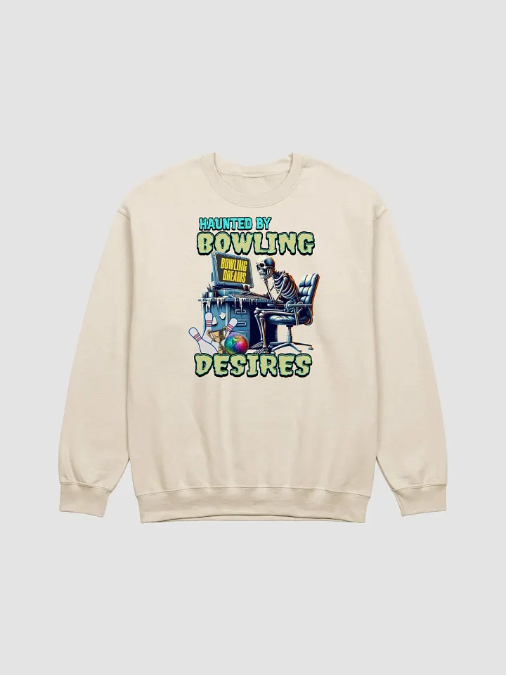 Haunted By Bowling Desires Skeleton Sweatshirt product image (1)