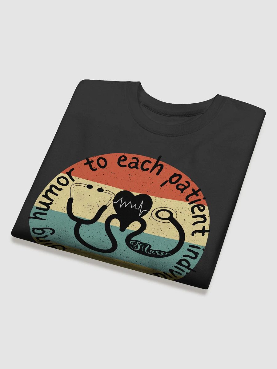Bringing humor to each patient individually Sweatshirt product image (30)