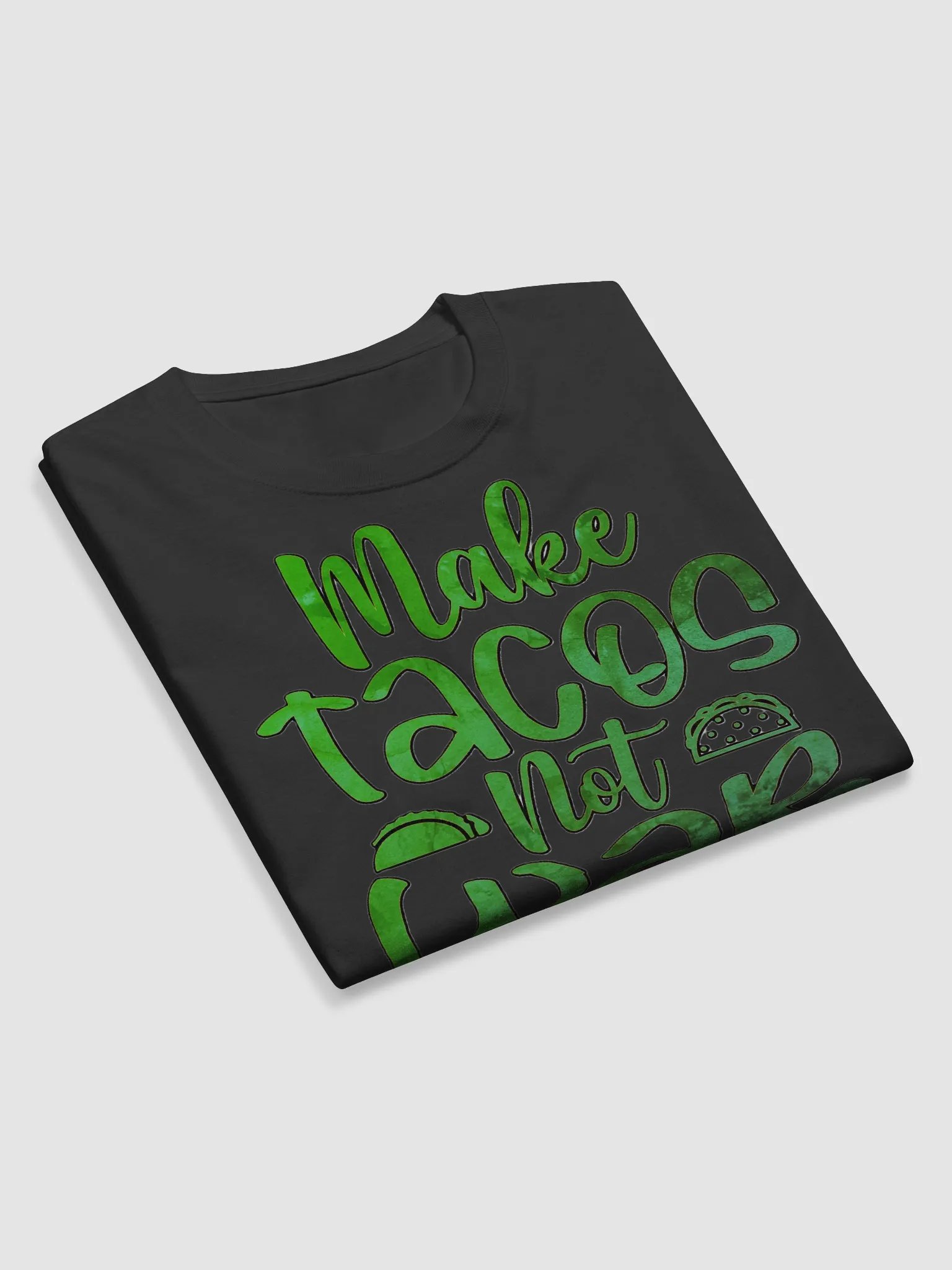 MAKE TACOS, NOT WAR product image (9)