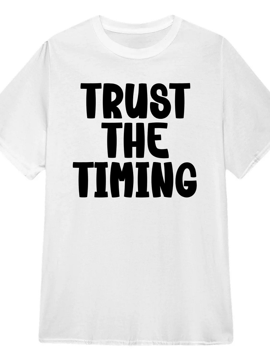 Trust the Timing T-Shirt product image (1)