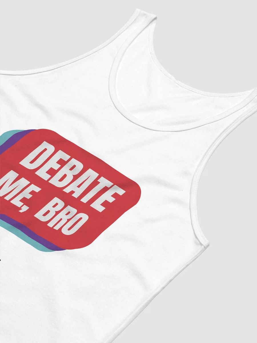 Debate Me, Bro - Tank product image (3)