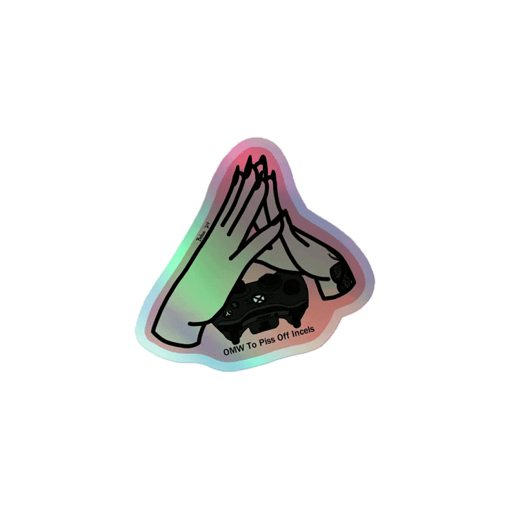 OMW To P*ss Off Incels Holo Sticker product image (1)