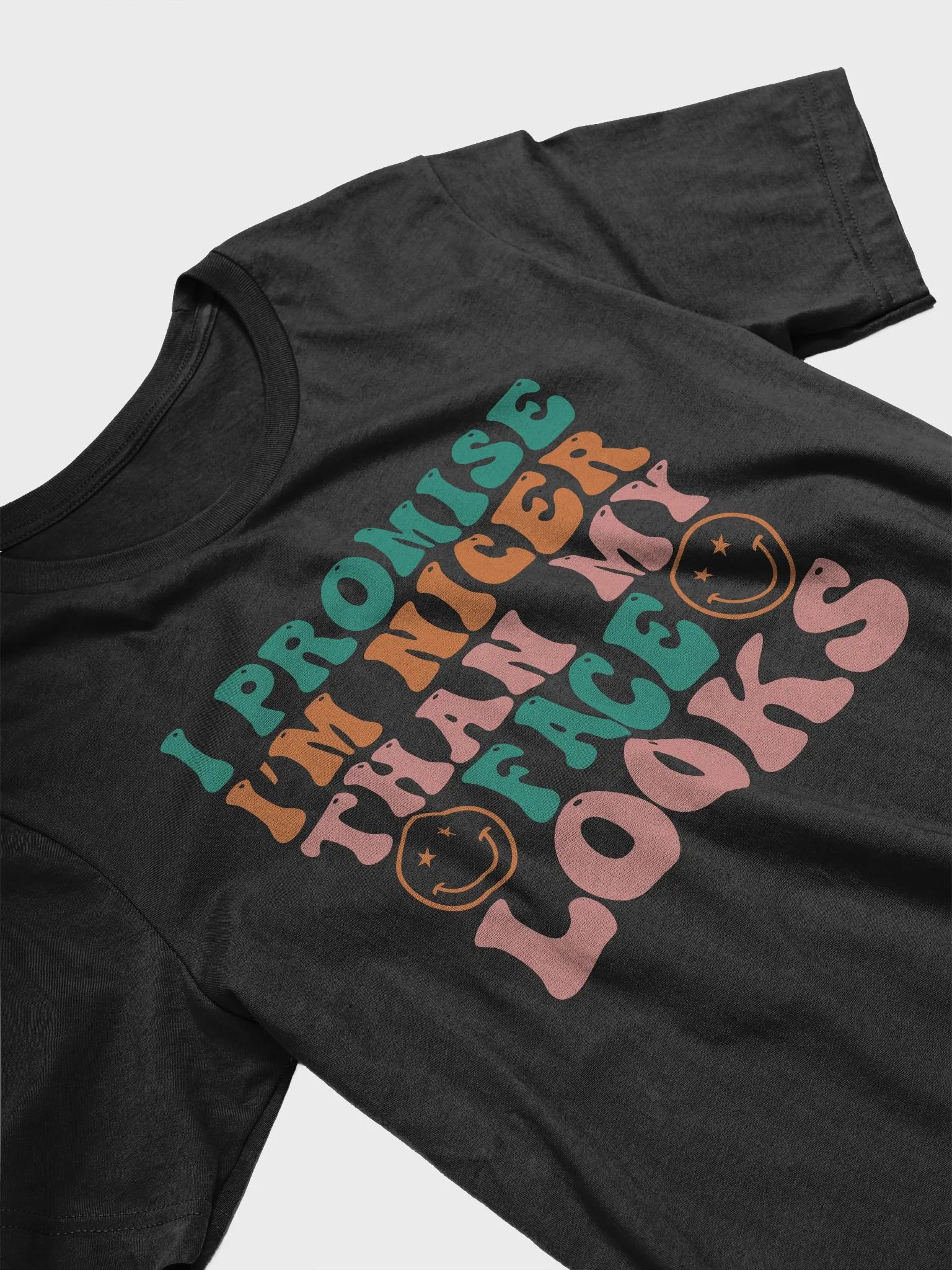 Sarcastic quote shirt for women, I am nicer on my face today woman smiley T-shirt product image (3)