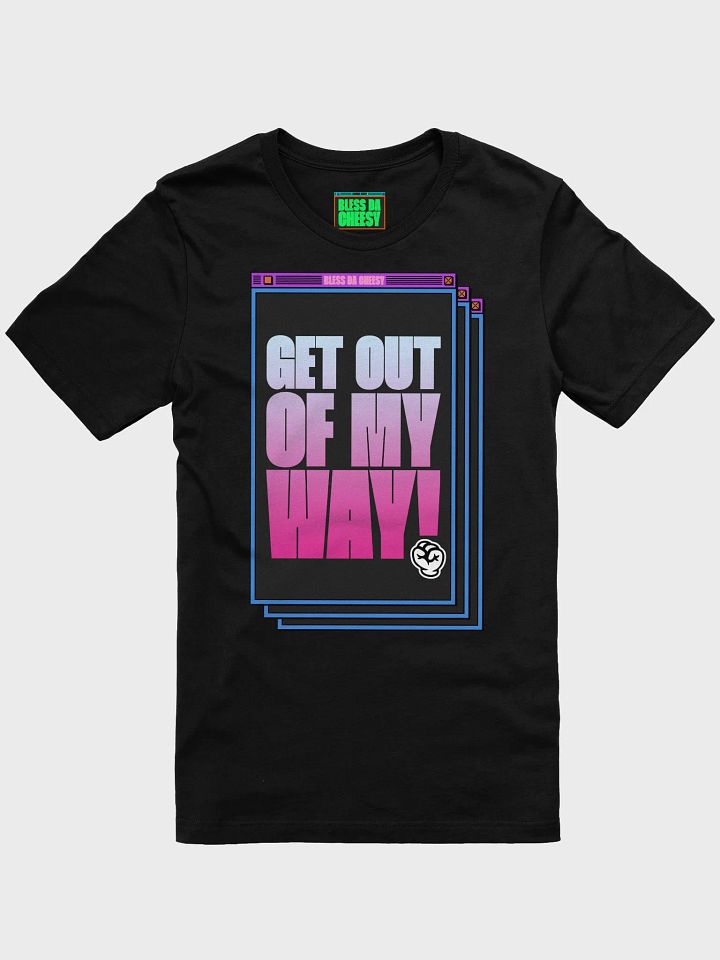GET OUT OF MY WAY! product image (1)