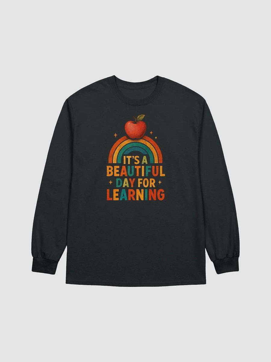 Beautiful Day for Learning Long Sleeve – Colorful Teacher Shirt product image (1)