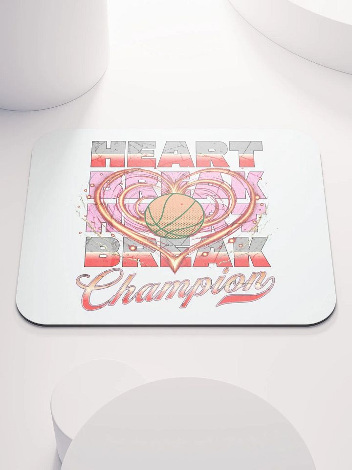 Heartbreak Champion Basketball Mouse Pad product image (2)