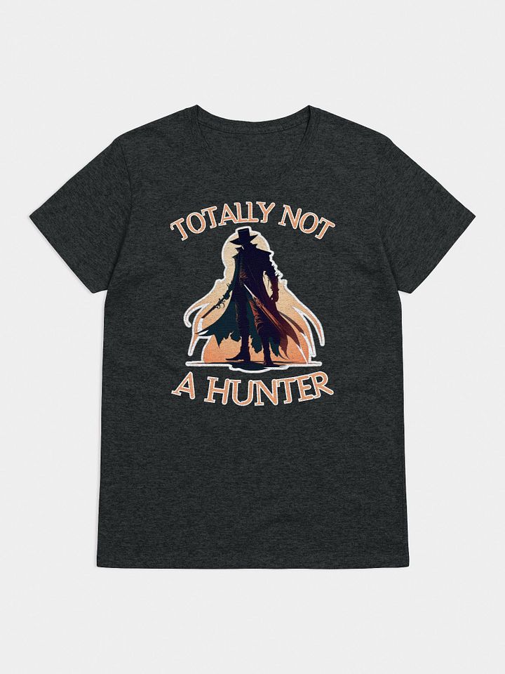 Totally Not A Hunter Womens Tee product image (1)