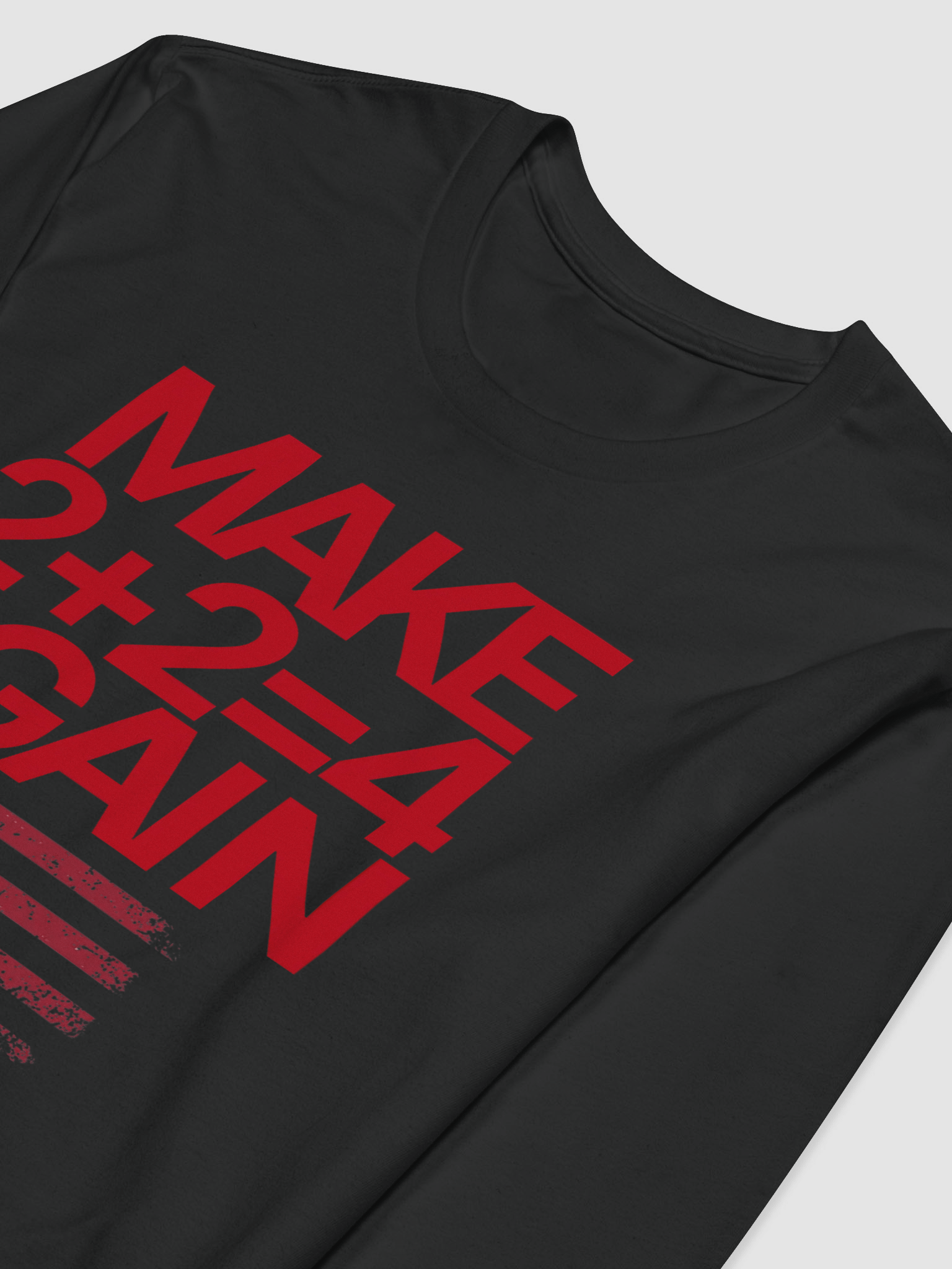 Make 2 + 2 = 4 Again Long Sleeve product image (3)