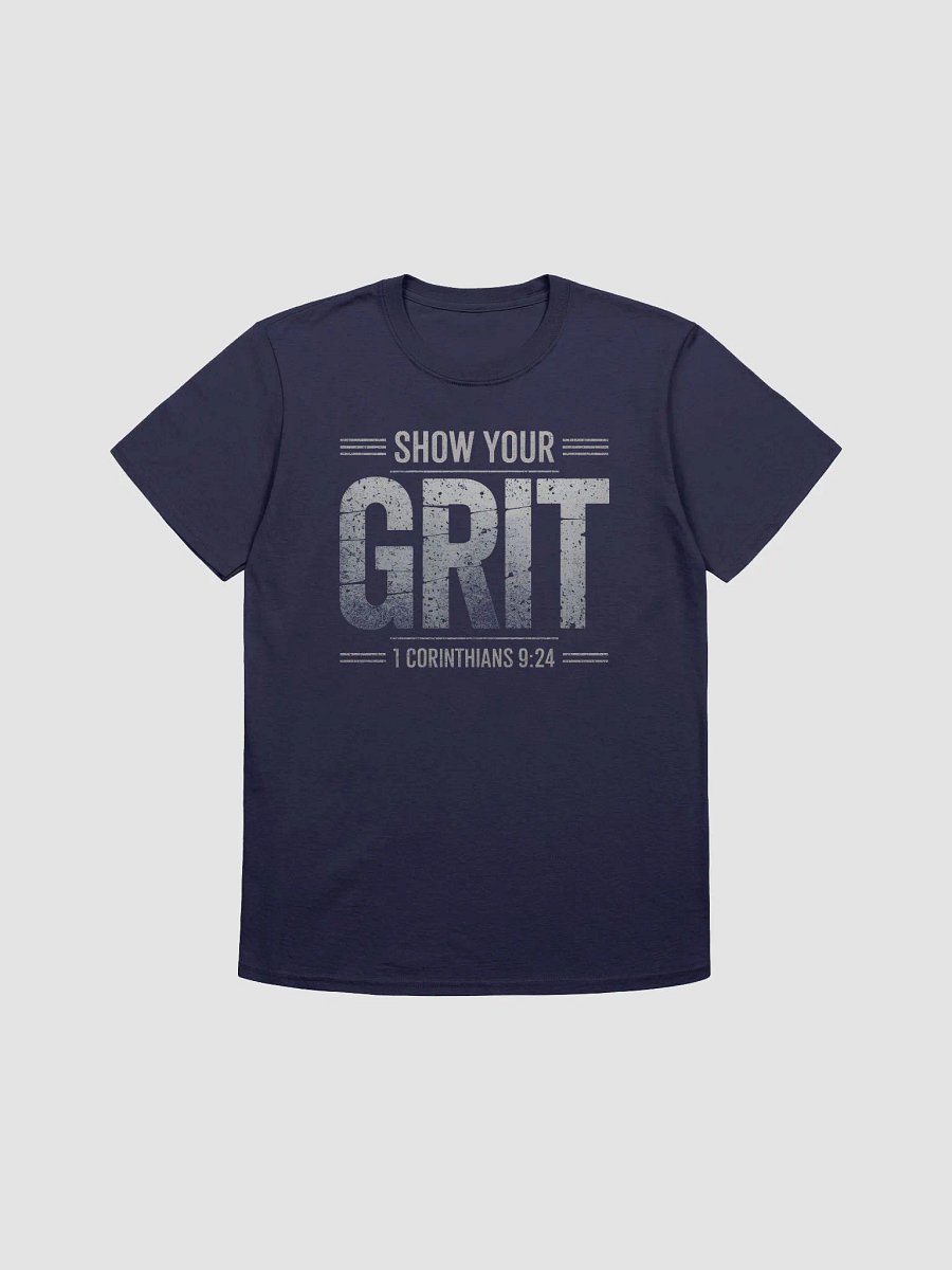 Show Your Grit Unisex Tee product image (1)