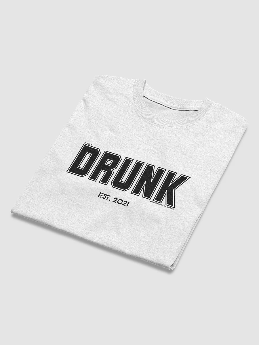 Drunk (we might be) product image (31)