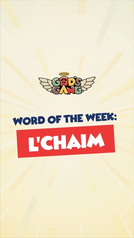 This week's word of the week is L'chaim – a powerful Hebrew phrase that means 