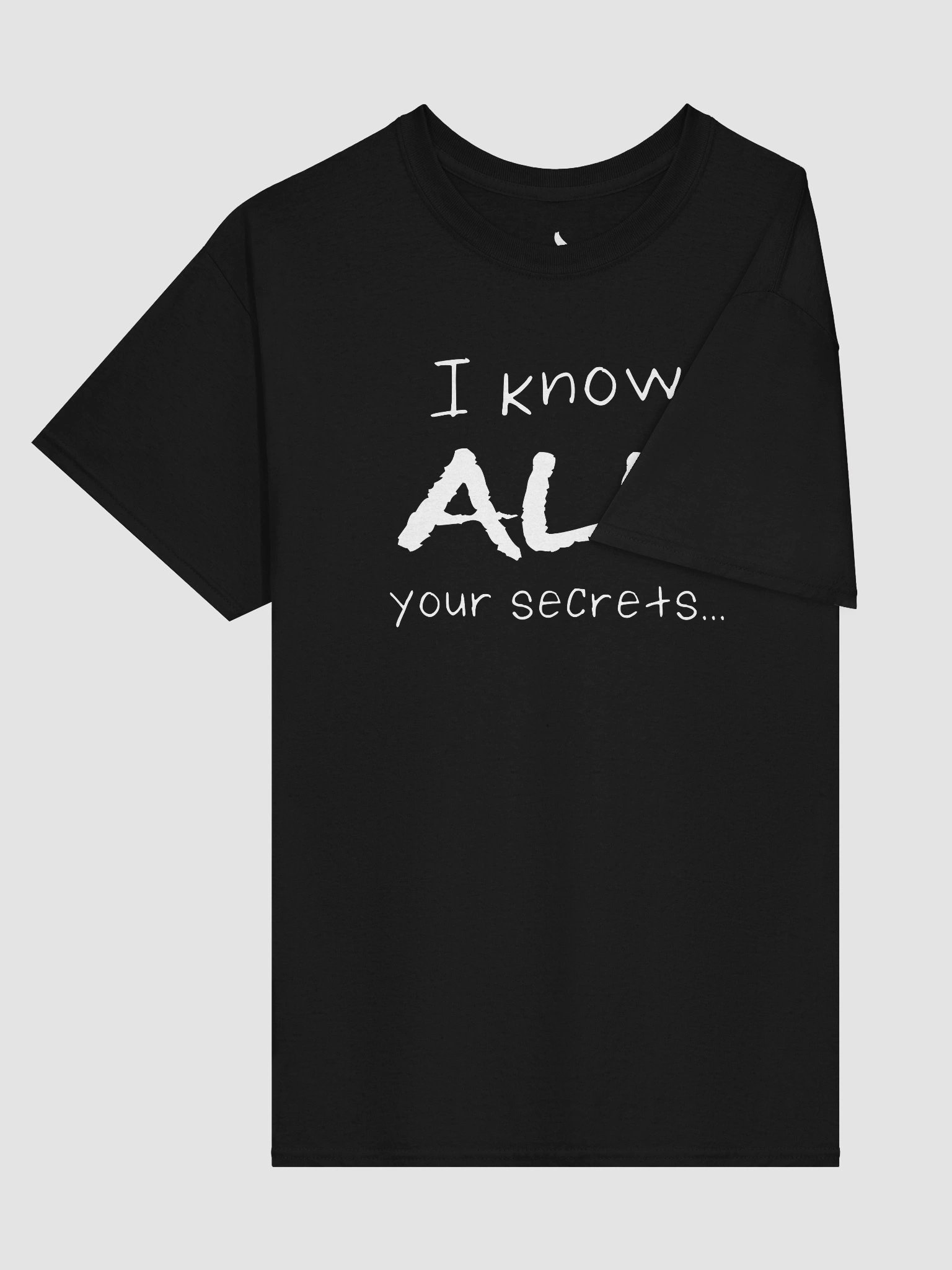 All Your Secrets Quote Shirt product image (19)