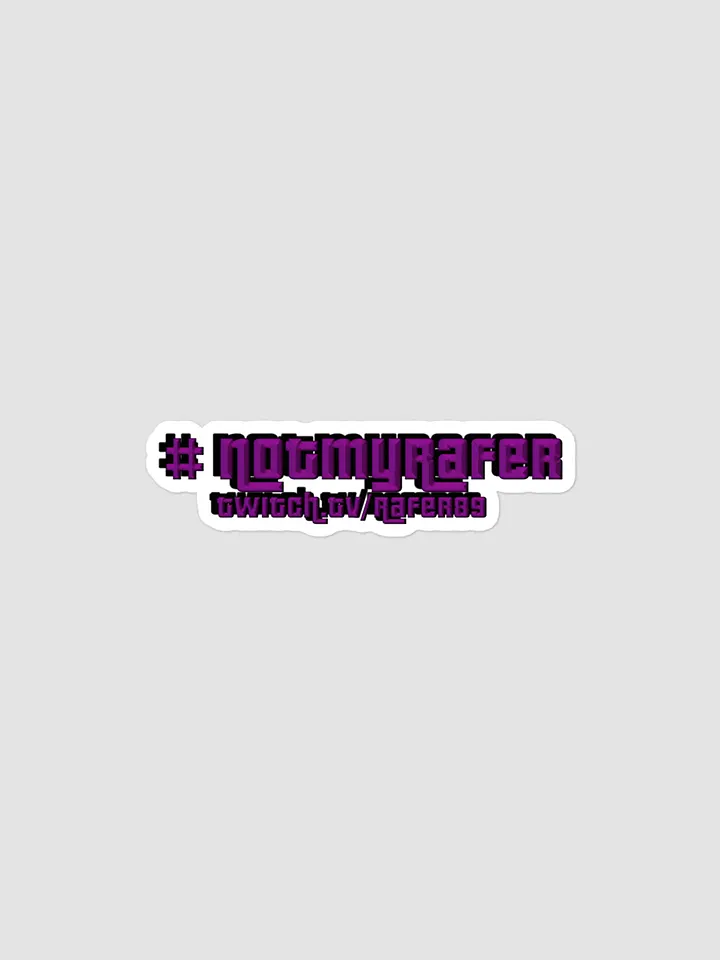 Not my Raf cut sticker product image (1)