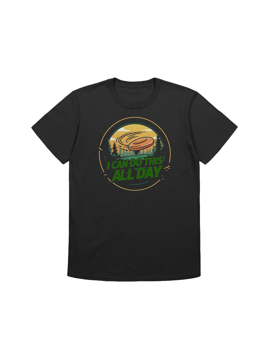 Fancy Lads T-Shirt "I Can Do This All Day" product image (39)