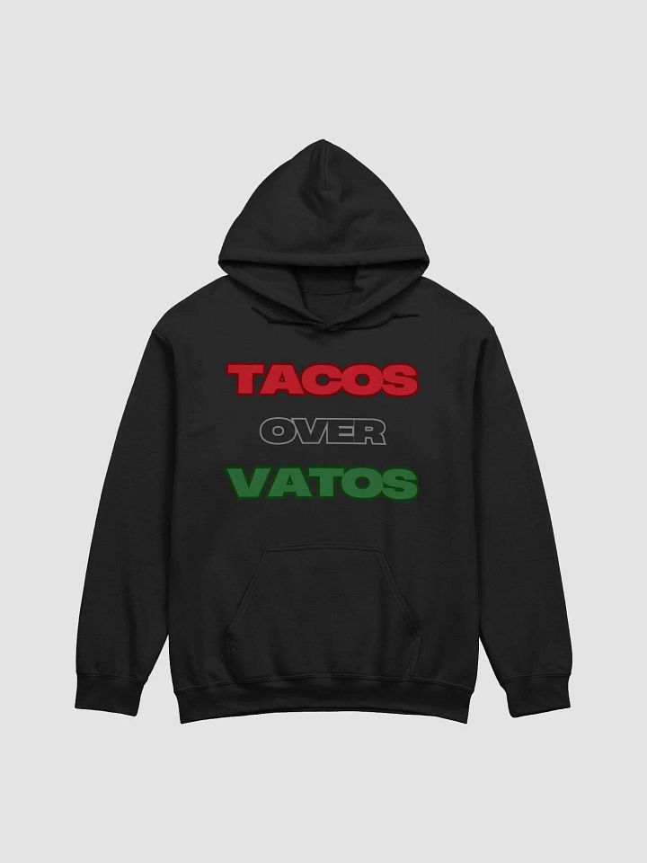 Tacos over Vatos Hoodie product image (1)