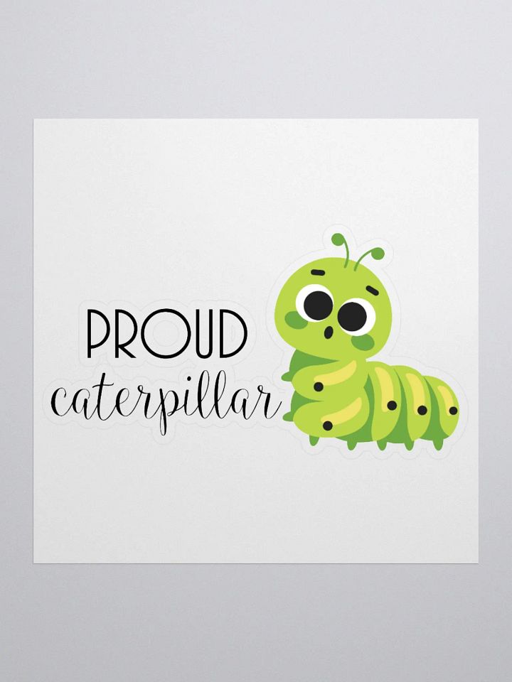 Proud Caterpillar Kiss Cut Sticker product image (3)