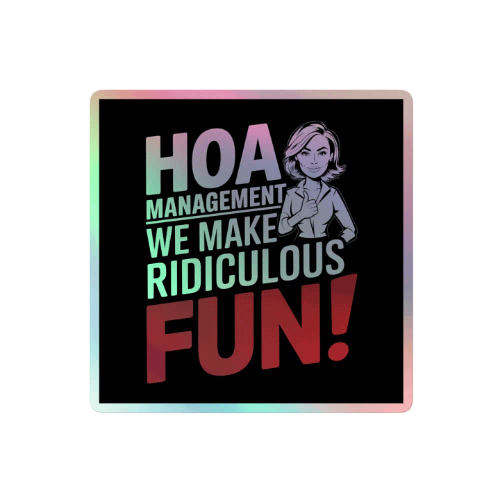 Ridiculously Fun HOA Management Sticker Sheet product image (2)