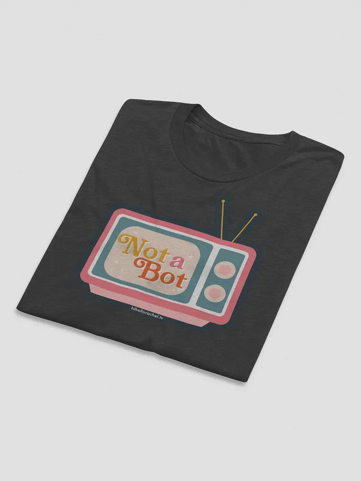 Not a Bot Unisex Tri-Blend T-Shirt product image (2)