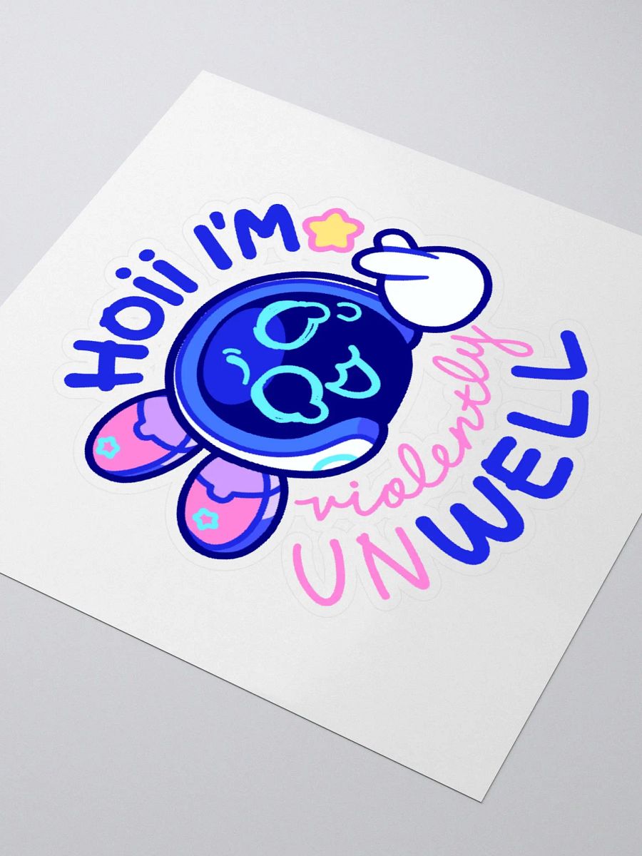 Hoii I'm (violently un)well - Sticker product image (3)