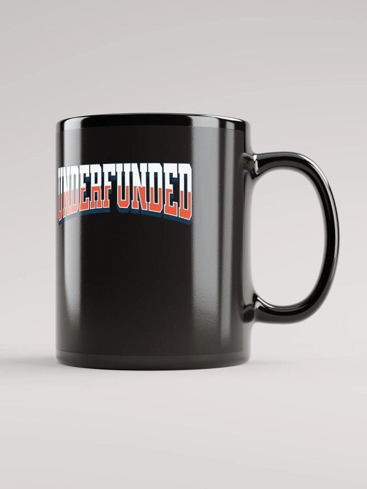 Underfunded - Funny Lifestyle Black Coffee Mug product image (3)