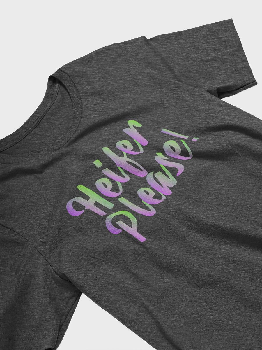 Heifer Please T-Shirt product image (5)